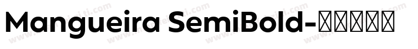Mangueira SemiBold字体转换